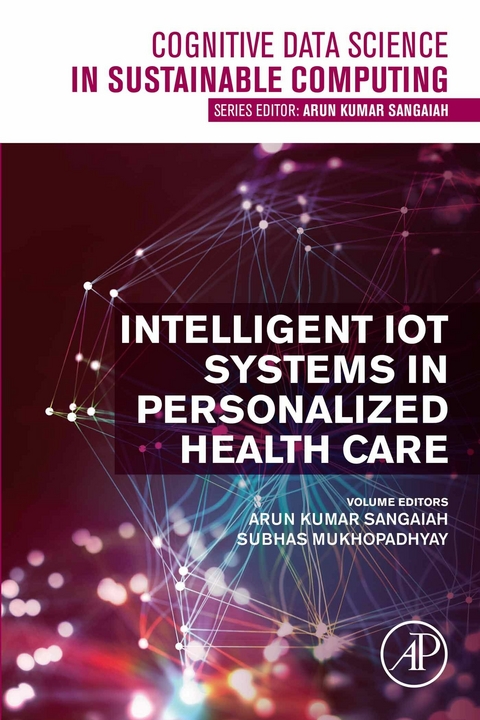 Intelligent IoT Systems in Personalized Health Care - 