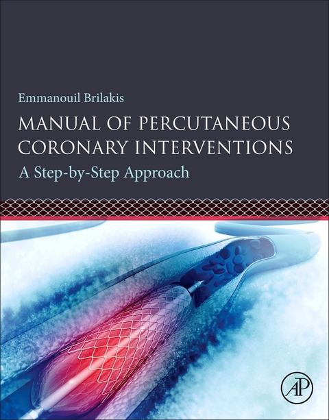 Manual of Percutaneous Coronary Interventions -  Emmanouil Brilakis