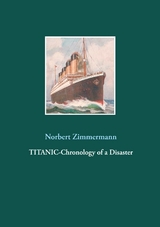 Titanic-Chronology of a Disaster - Norbert Zimmermann