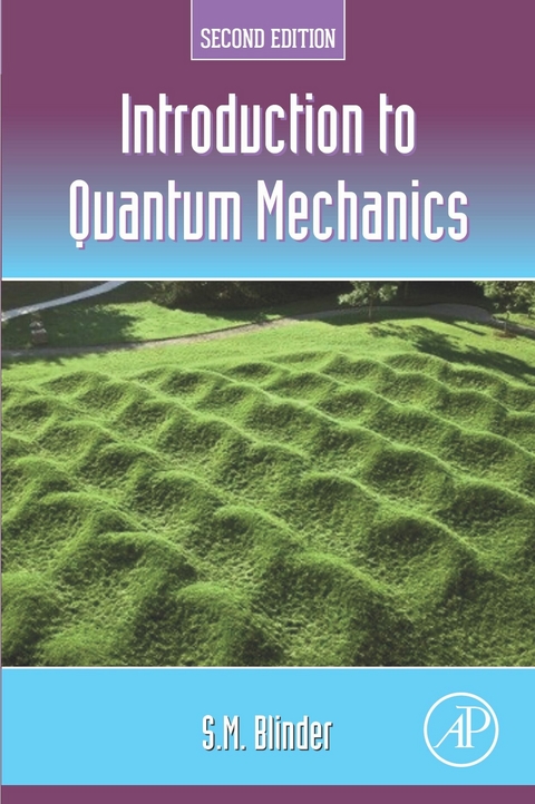 Introduction to Quantum Mechanics -  S.M. Blinder
