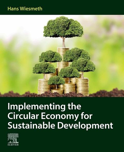 Implementing the Circular Economy for Sustainable Development -  Hans Wiesmeth