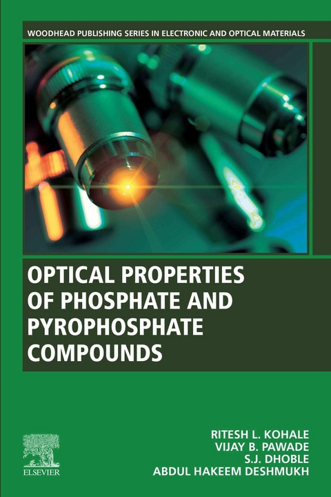 Optical Properties of Phosphate and Pyrophosphate Compounds -  Ritesh L. Kohale,  Vijay B. Pawade,  Sanjay J. Dhoble,  Abdul Hakeem Deshmukh