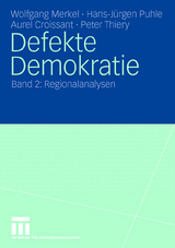 Defekte Demokratie - Wolfgang Merkel, Hans-Jürgen Puhle, Aurel Croissant, Peter Thiery