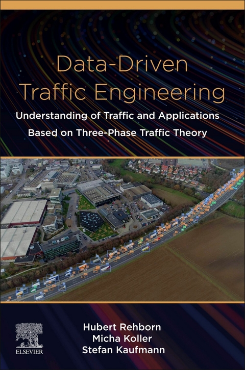 Data-Driven Traffic Engineering -  Stefan Kaufmann,  Micha Koller,  Hubert Rehborn