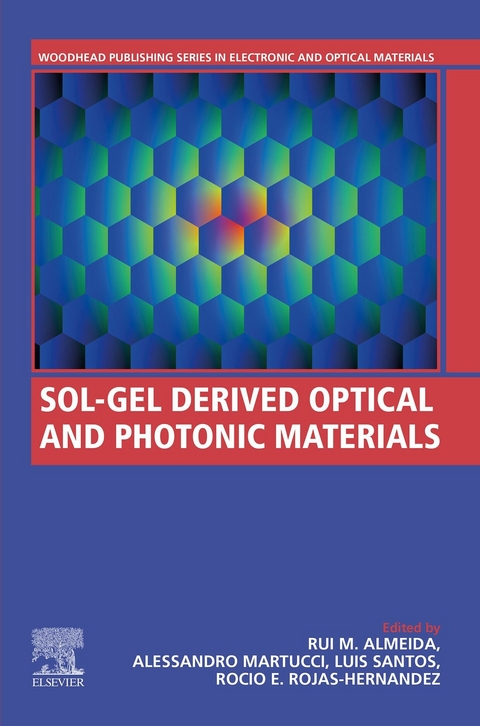 Sol-Gel Derived Optical and Photonic Materials - 