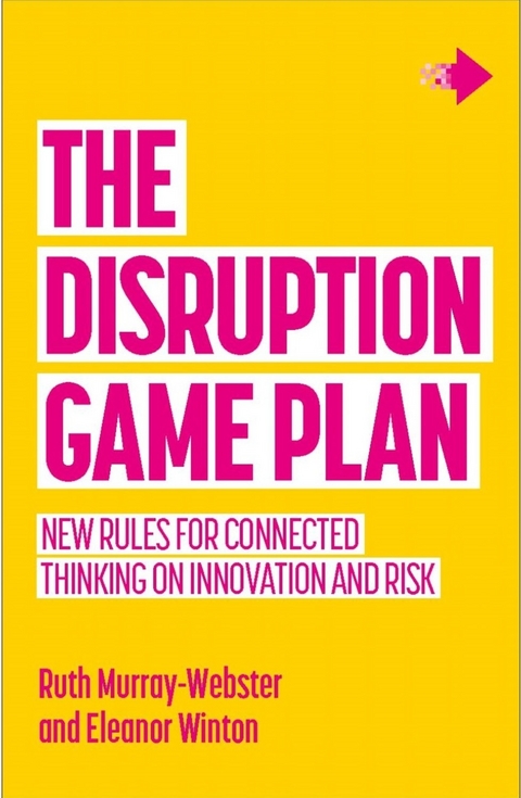 Disruption Game Plan -  Ruth Murray-Webster,  Eleanor Winton