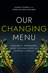 Our Changing Menu - Michael P. Hoffmann, Carrie Koplinka-Loehr, Danielle L. Eiseman