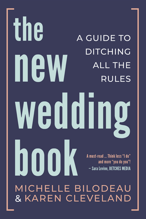 The New Wedding Book - Michelle Bilodeau, Karen Cleveland