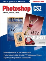 Das große Buch Photoshop CS2, m. CD-ROM - Pavel Kaplun, Rainer Schäle, Elena Hirte