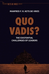 Quo Vadis? - Manfred F. R. Kets de Vries