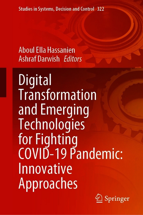 Digital Transformation and Emerging Technologies for Fighting COVID-19 Pandemic: Innovative Approaches - 