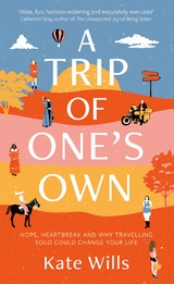 Trip of One's Own -  Kate Wills