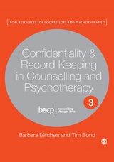 Confidentiality & Record Keeping in Counselling & Psychotherapy - Barbara Mitchels, Tim Bond