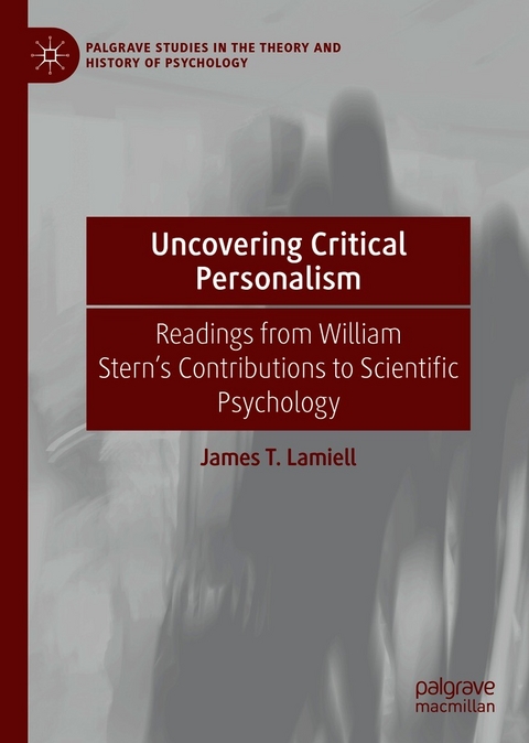 Uncovering Critical Personalism -  James T. Lamiell