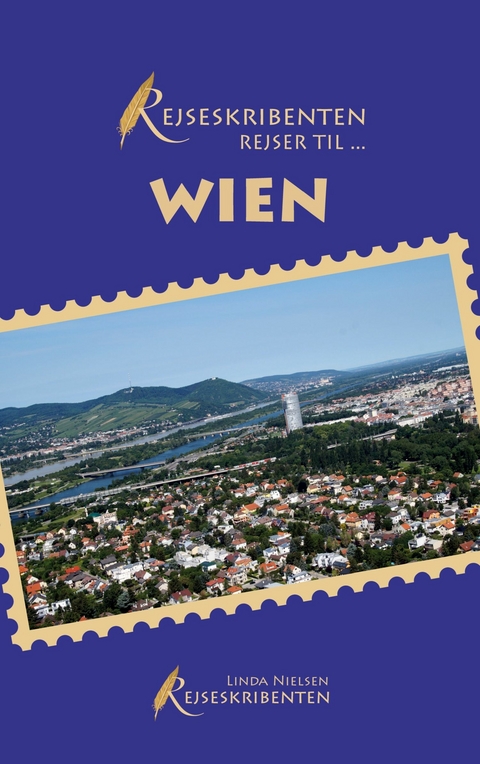 Rejseskribenten Rejser Til... Wien - Linda Nielsen