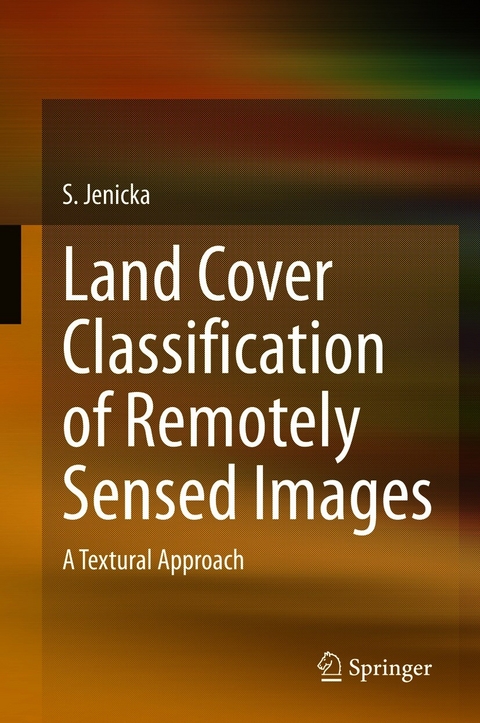Land Cover Classification of Remotely Sensed Images - S. Jenicka