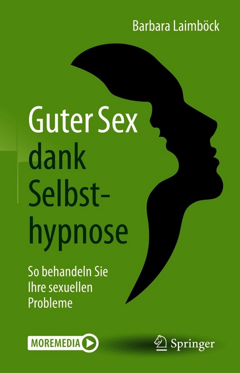 Guter Sex dank Selbsthypnose -  Barbara Laimböck