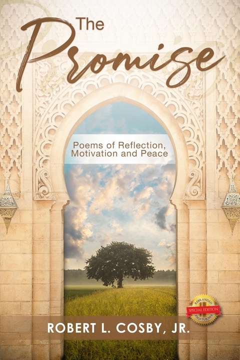 The Promise : Poems of Reflection, Motivation and Peace -  Robert Cosby