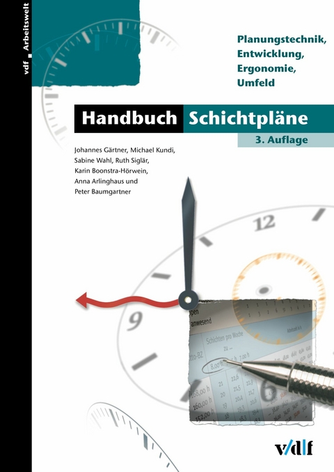 Handbuch Schichtpläne -  Johannes Gärtner,  Michael Kundi,  Sabine Wahl,  Ruth Siglär,  Karin Boonstra-Hörwein,  Anna Arlinghaus