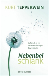 Nebenbei schlank - Kurt Tepperwein