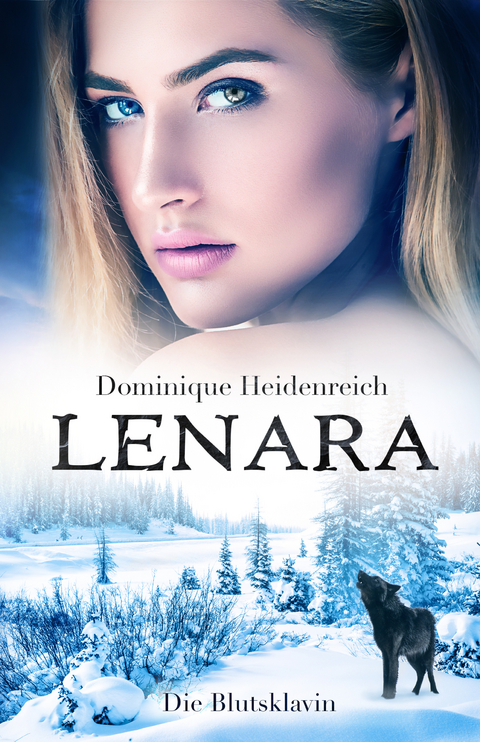 Lenara: Die Blutsklavin - Dominique Heidenreich