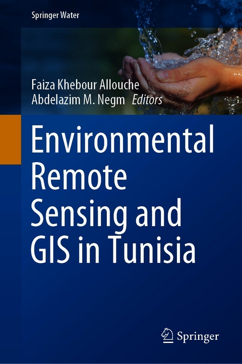Environmental Remote Sensing and GIS in Tunisia - 