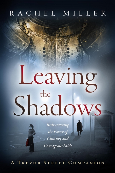 Leaving the Shadows - Rachel Miller