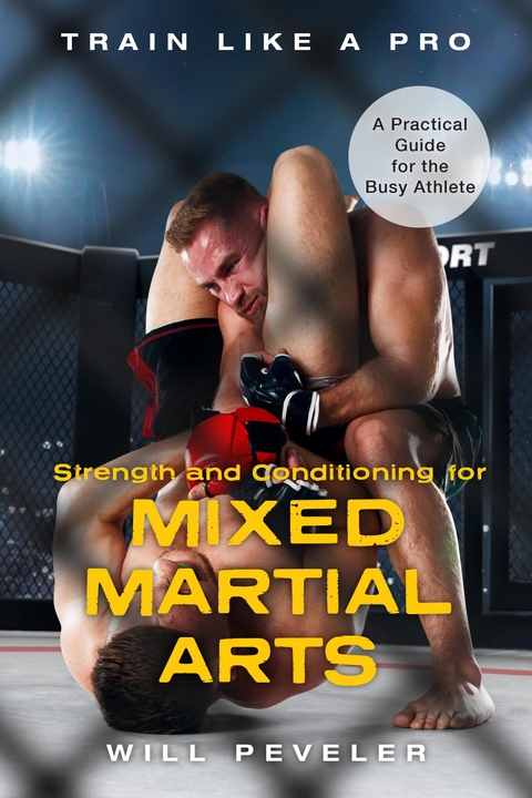 Strength and Conditioning for Mixed Martial Arts -  Will Peveler