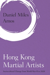 Hong Kong Martial Artists -  Daniel Miles Amos