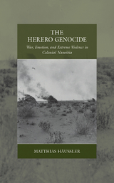 The Herero Genocide - Matthias Häussler