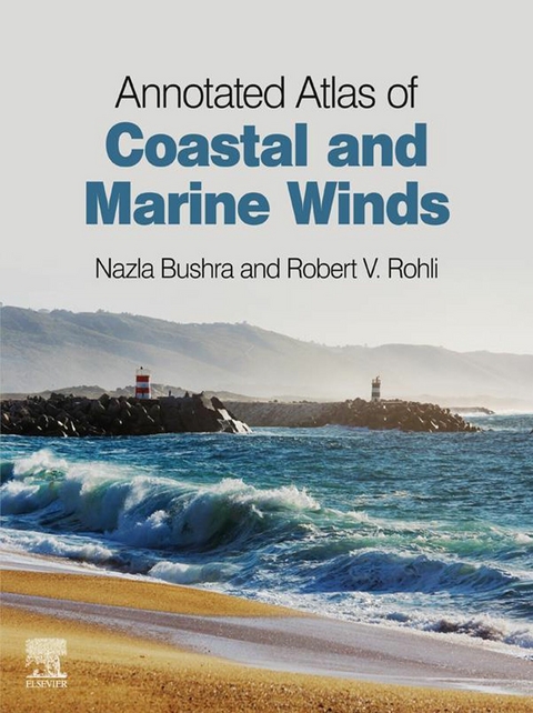 Annotated Atlas of Coastal and Marine Winds -  Nazla Bushra,  Robert V. Rohli