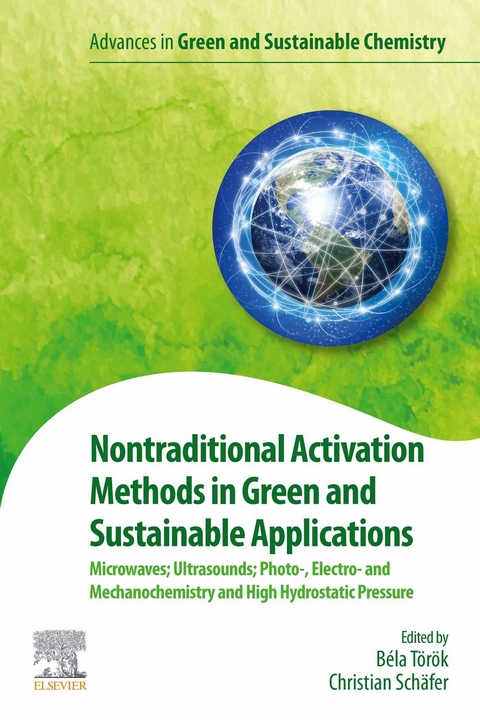 Nontraditional Activation Methods in Green and Sustainable Applications - 