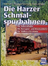 Die Harzer Schmalspurbahnen - Gerhard Zieglgänsberger, Hans Röper