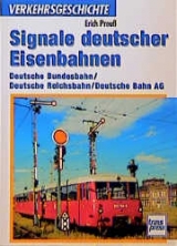 Signale der Eisenbahn -  Preuss Erich