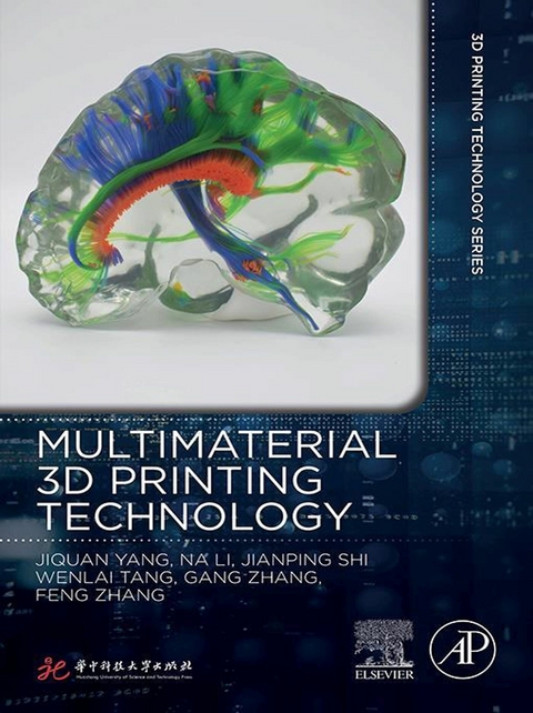 Multimaterial 3D Printing Technology -  Li Na,  Jianping Shi,  Wenlai Tang,  Jiquan Yang,  Feng Zhang,  Gang Zhang