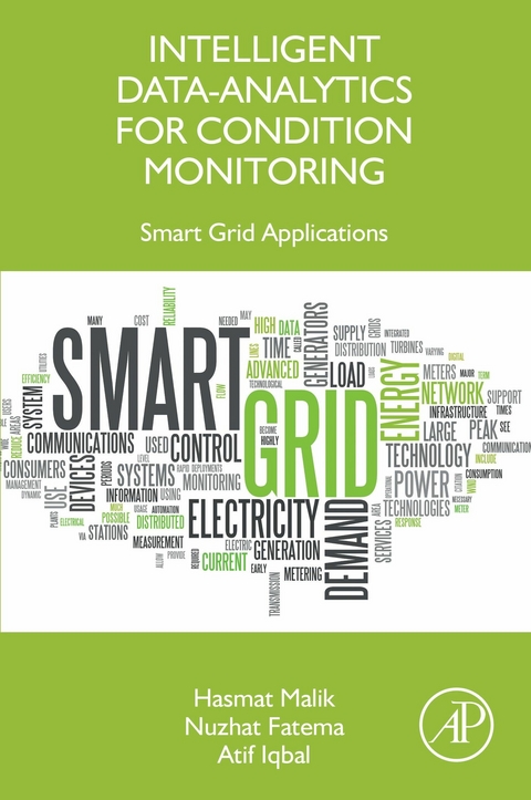 Intelligent Data-Analytics for Condition Monitoring -  Nuzhat Fatema,  Atif Iqbal,  Hasmat Malik