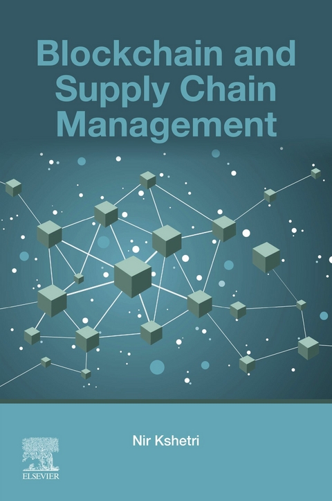 Blockchain and Supply Chain Management -  Nir Kshetri