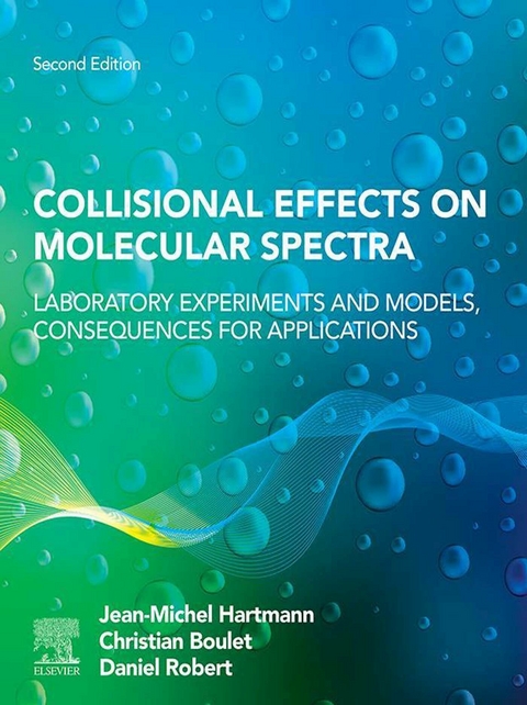 Collisional Effects on Molecular Spectra -  Christian Boulet,  Jean-Michel Hartmann,  Daniel Robert