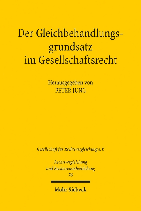 Der Gleichbehandlungsgrundsatz im Gesellschaftsrecht - 