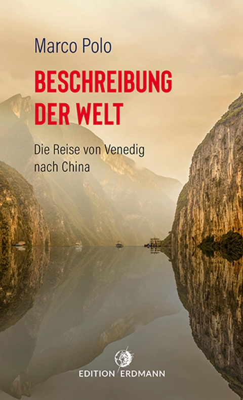 Beschreibung der Welt - Marco Polo, August (Übers.) Bürck