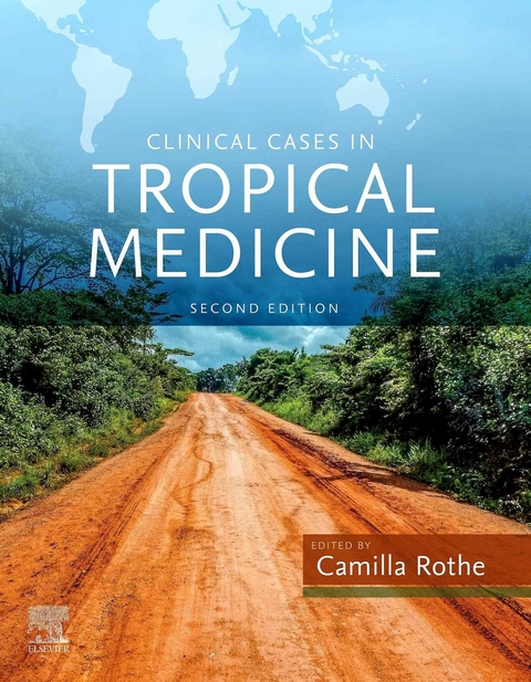 Clinical Cases in Tropical Medicine E-Book -  Camilla Rothe
