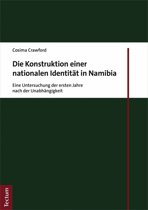 Die Konstruktion einer nationalen Identität in Namibia - Cosima Crawford