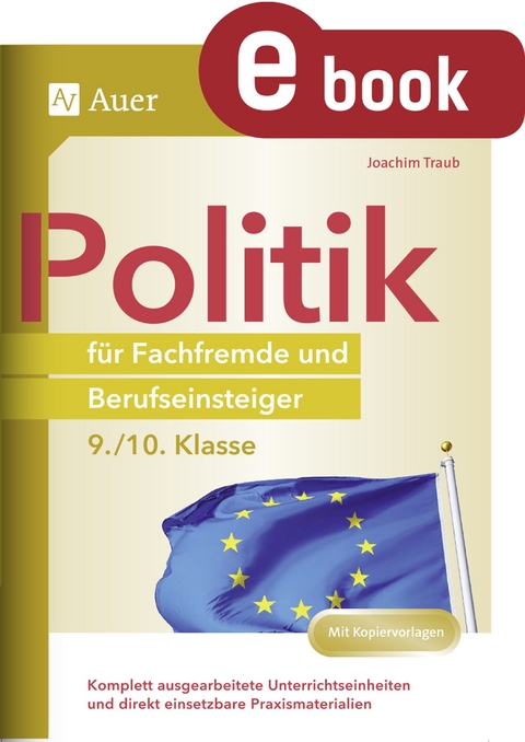 Politik für Fachfremde und Berufseinsteiger 9-10 - Joachim Traub