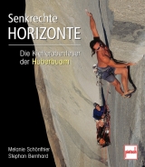 Senkrechte Horizonte - Melanie Schönthier, Stephan Bernhard