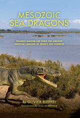 Mesozoic Sea Dragons -  Olivier Rieppel
