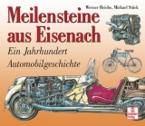 Meilensteine aus Eisenach - Michael Stück, Werner Reiche