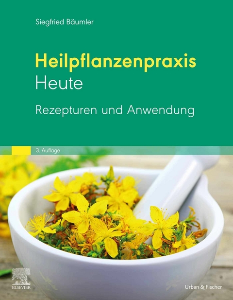 Heilplanzenpraxis heute - ((Bd. 2)) Rezepturen und Anwendung -  Siegfried Bäumler