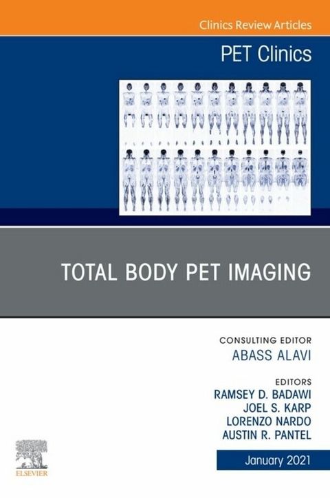 Total Body PET Imaging, An Issue of PET Clinics, E-Book - 