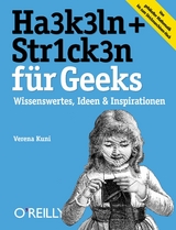 HA3K3LN + STR1CK3N für Geeks - Verena Kuni