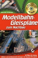 Modellbahn-Gleispläne zum Nachbau - Alexander Schleberger